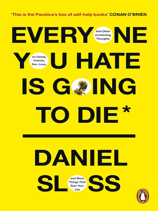 Title details for Everyone You Hate is Going to Die by Daniel Sloss - Wait list